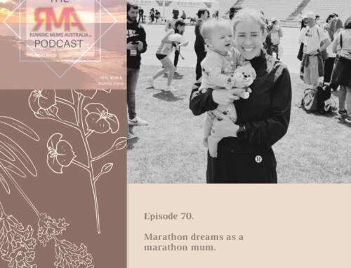 The RMA Podcast. Episode 70. Marathon dreams as a Marathon Mum. With Jessica Stenson